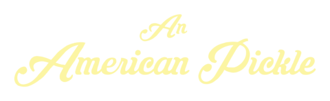 An American Pickle