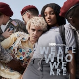 We Are Who We Are
