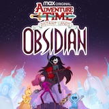 Adventure Time Distant Lands Obsidian
