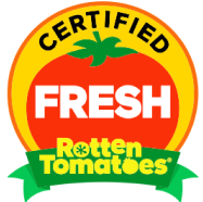 Rotten Tomatoes Certified Fresh
