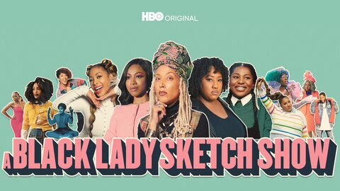 A Black Lady Sketch Show