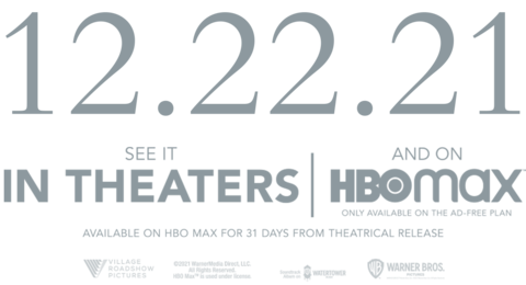 In theaters & streaming exclusively on HBO Max December 22