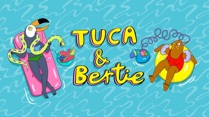 Tuca & Bertie