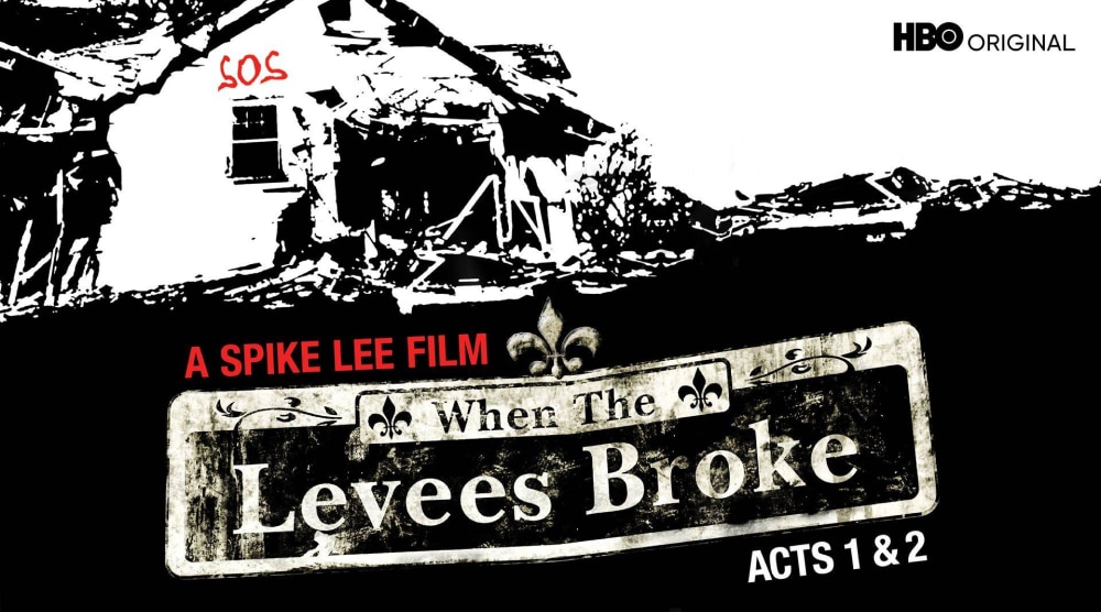 When the Levees Broke